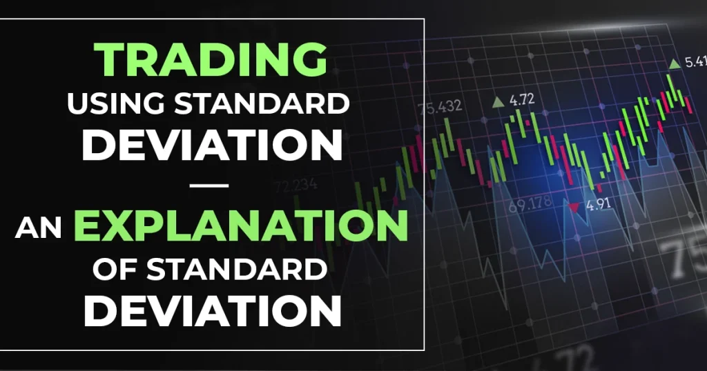 Trading using standard deviation