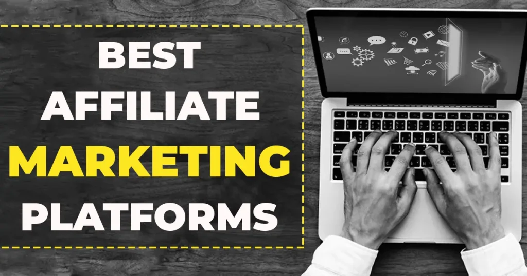 best affiliate marketing platforms