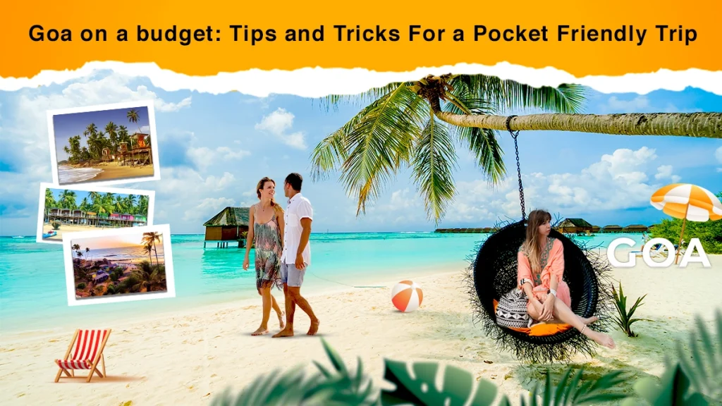 goa tips and tricks on low budget