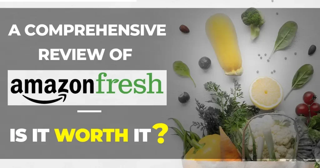 Review of Amazon Fresh