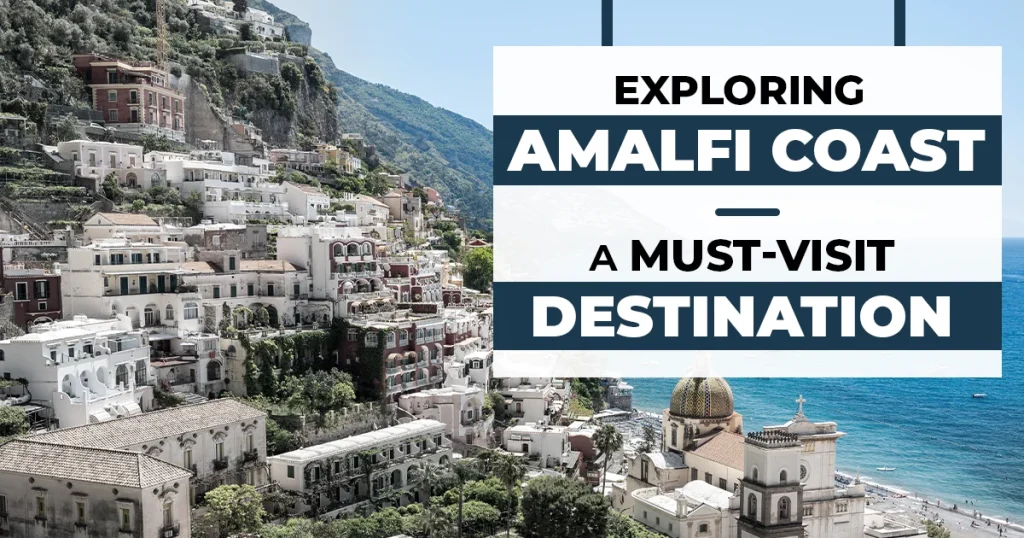 Exploring Amalfi Coast