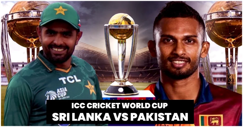 ICC Cricket World Cup 2023 - Sri Lanka Vs Pakistan