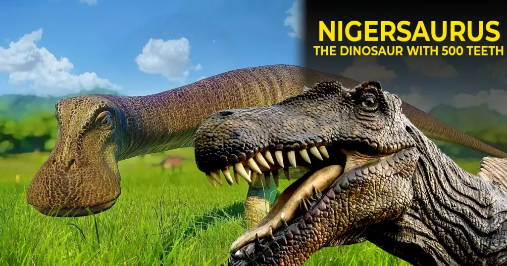 Nigersaurus: The Dinosaur with 500 Teeth