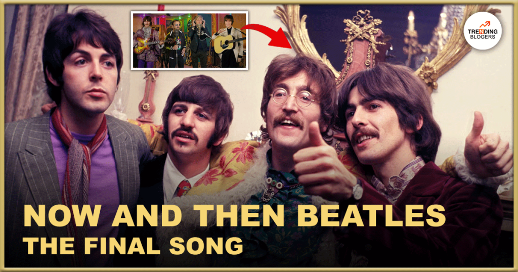 Now and then beatles