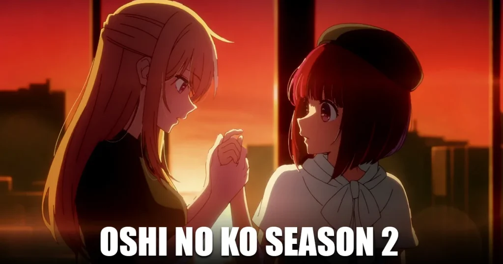 Oshi no ko season 2
