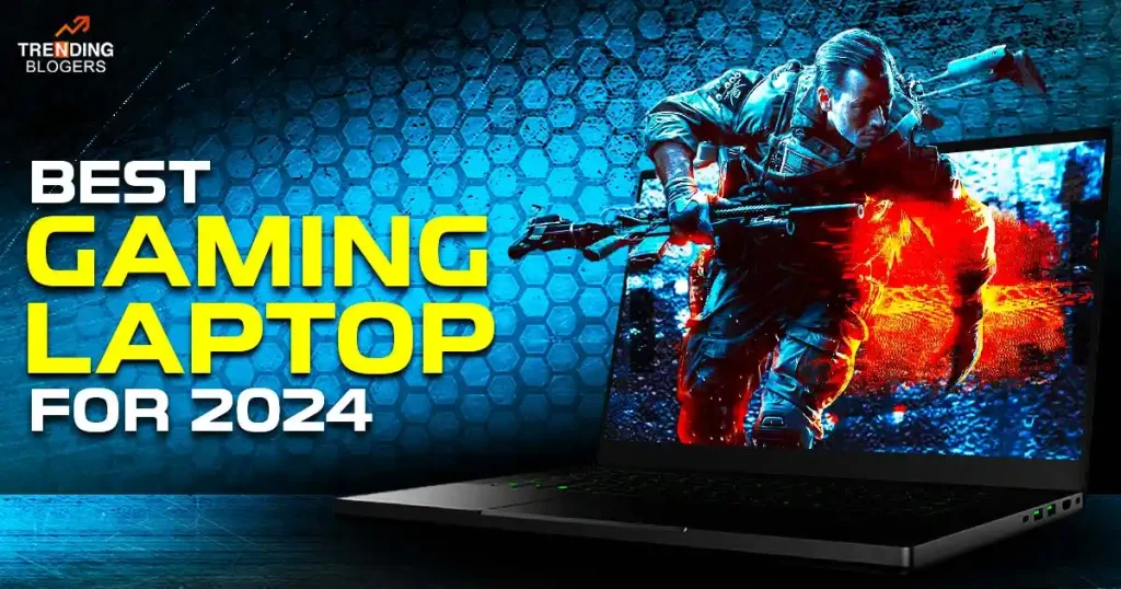 Best Gaming Laptop for 2024