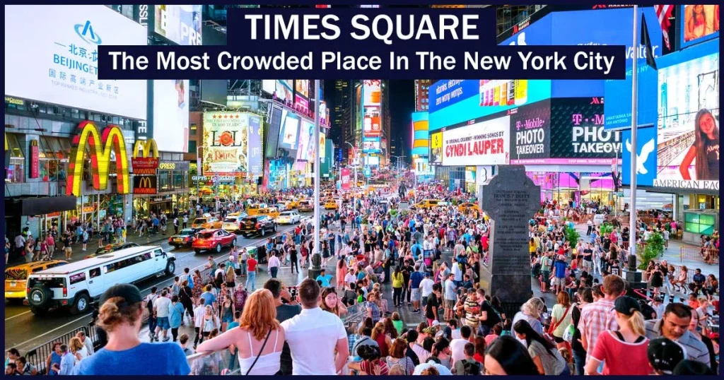 The Most Crowded Place In The New York City