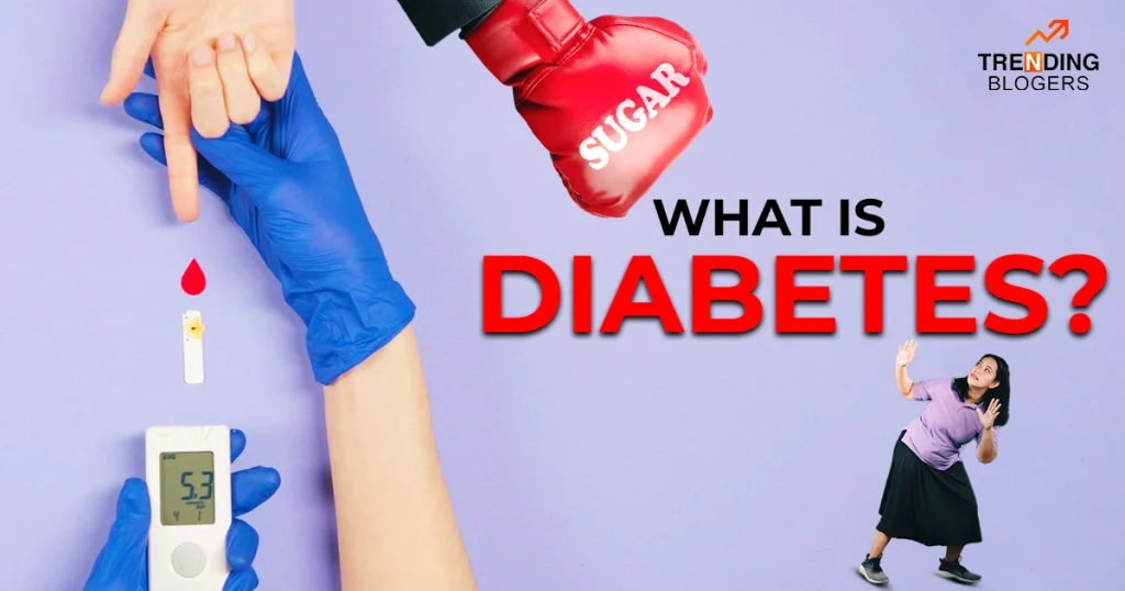 What is Diabetes