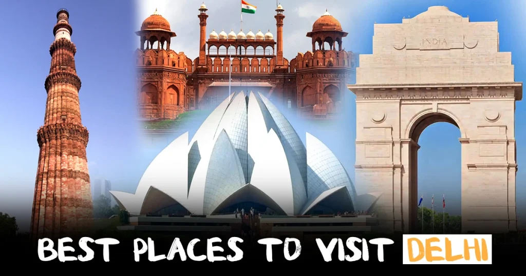 best place to visit delhi