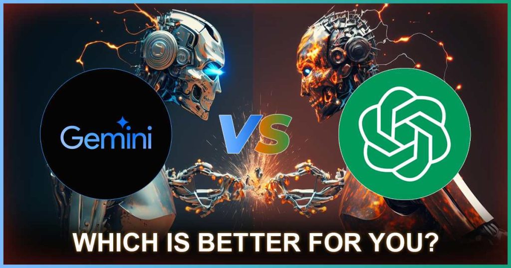 Chatgpt vs Gemini which is better