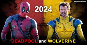 Deadpool and Wolverine 2024