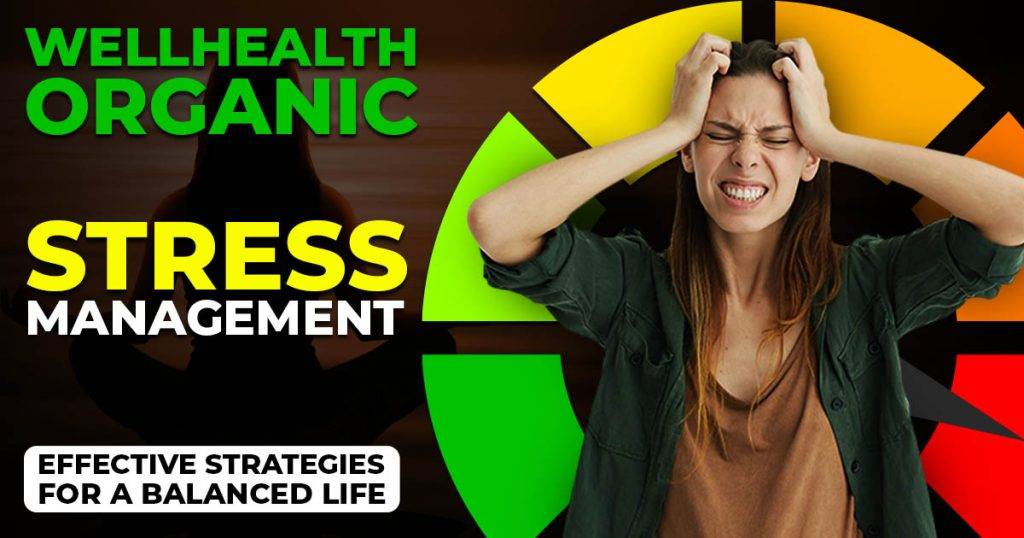 WellHealthOrganic Stress management