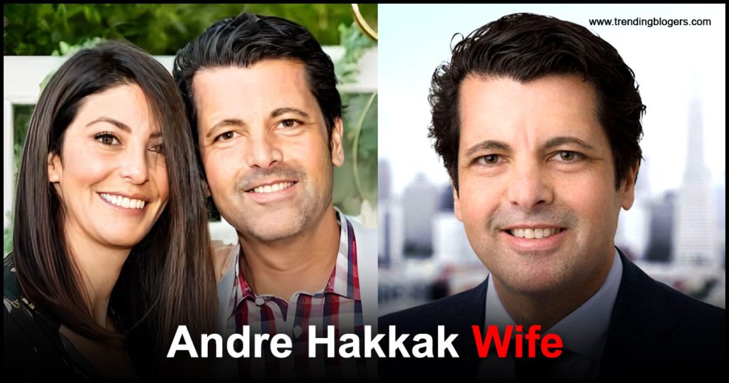 Andre Hakkak wife